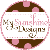 About Me!<br>My Sunshine Designs